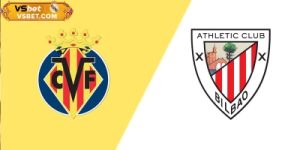 Soi kèo Villarreal vs Athletic Bilbao, 02h00 ngày 28/09/2025: Quyết tâm phá dớp