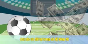 Tổng hợp ưu đãi tại trang cá độ bóng đá trangcadobongda.lat